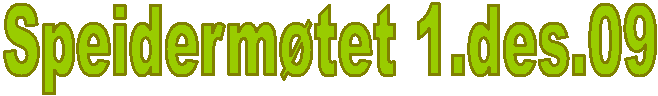 Speidermtet 1.des.09